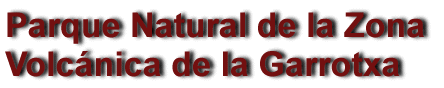 Parque Natural de la Zona Volc�nica de la Garrotxa